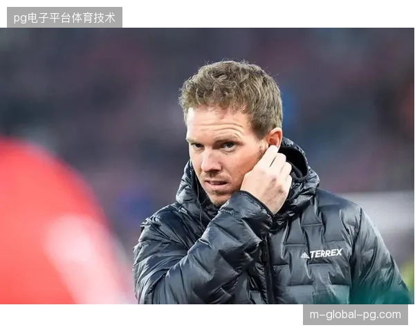 德国队在热身赛中频繁轮换锋线组合,纳格尔斯曼仍在寻找最优进攻体系 德国队在热身赛中频繁轮换锋线组合,纳格尔斯曼仍在寻找最优进攻体系